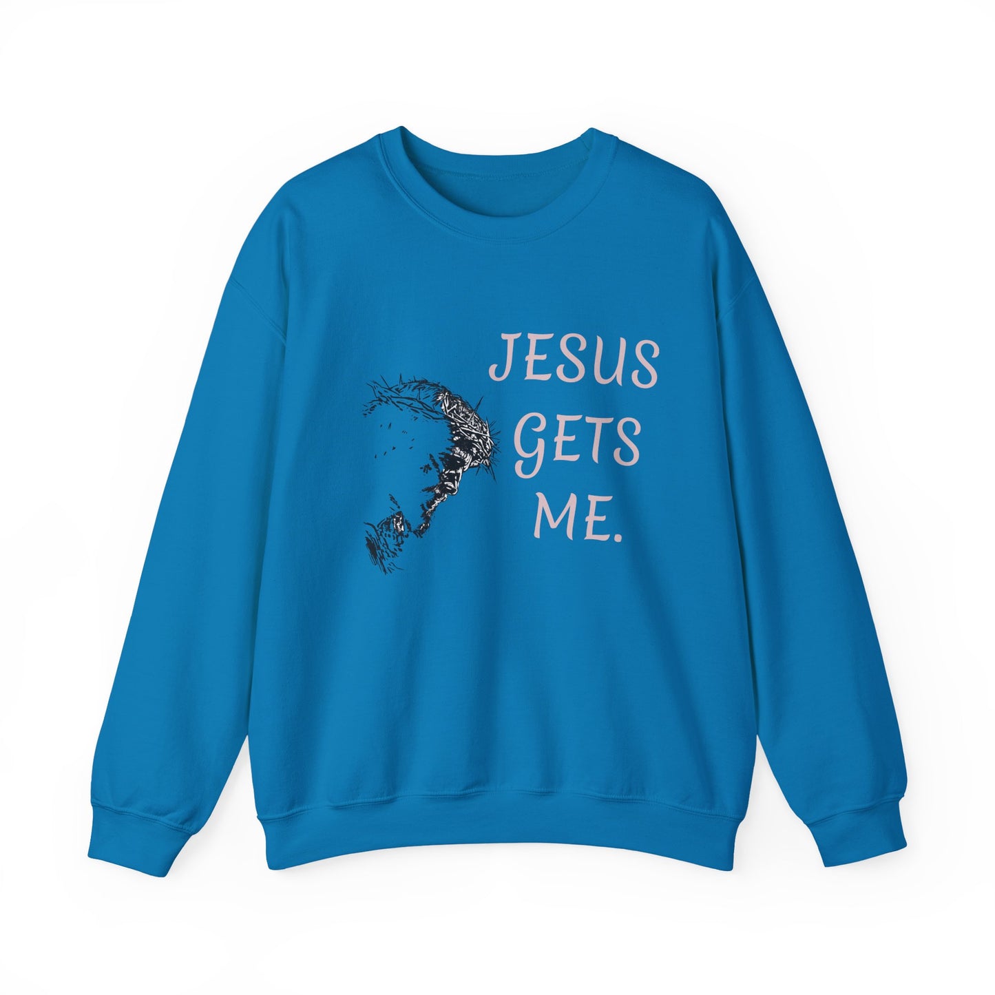 Jesus gets me Sweatshirt | Christian Faith Graphic Pullover
