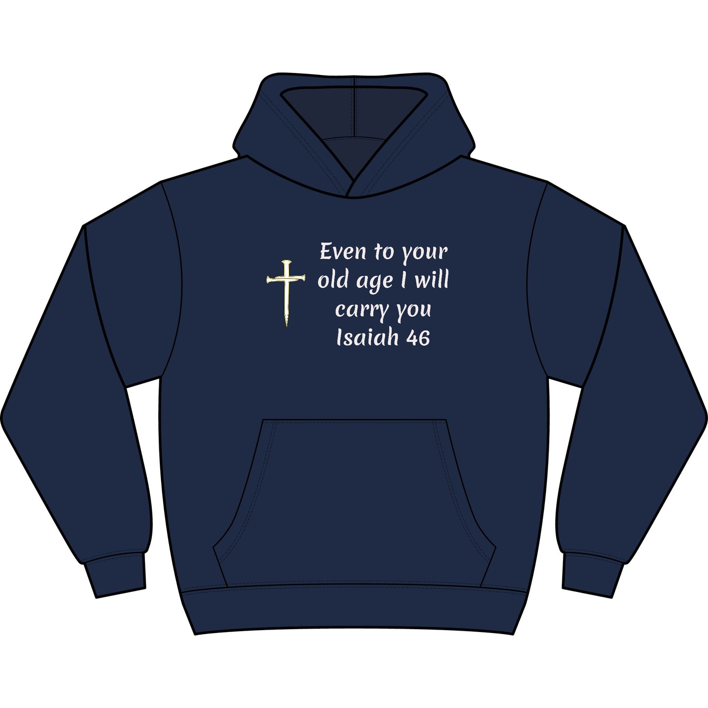 Isaiah 46 old age Hoodie
