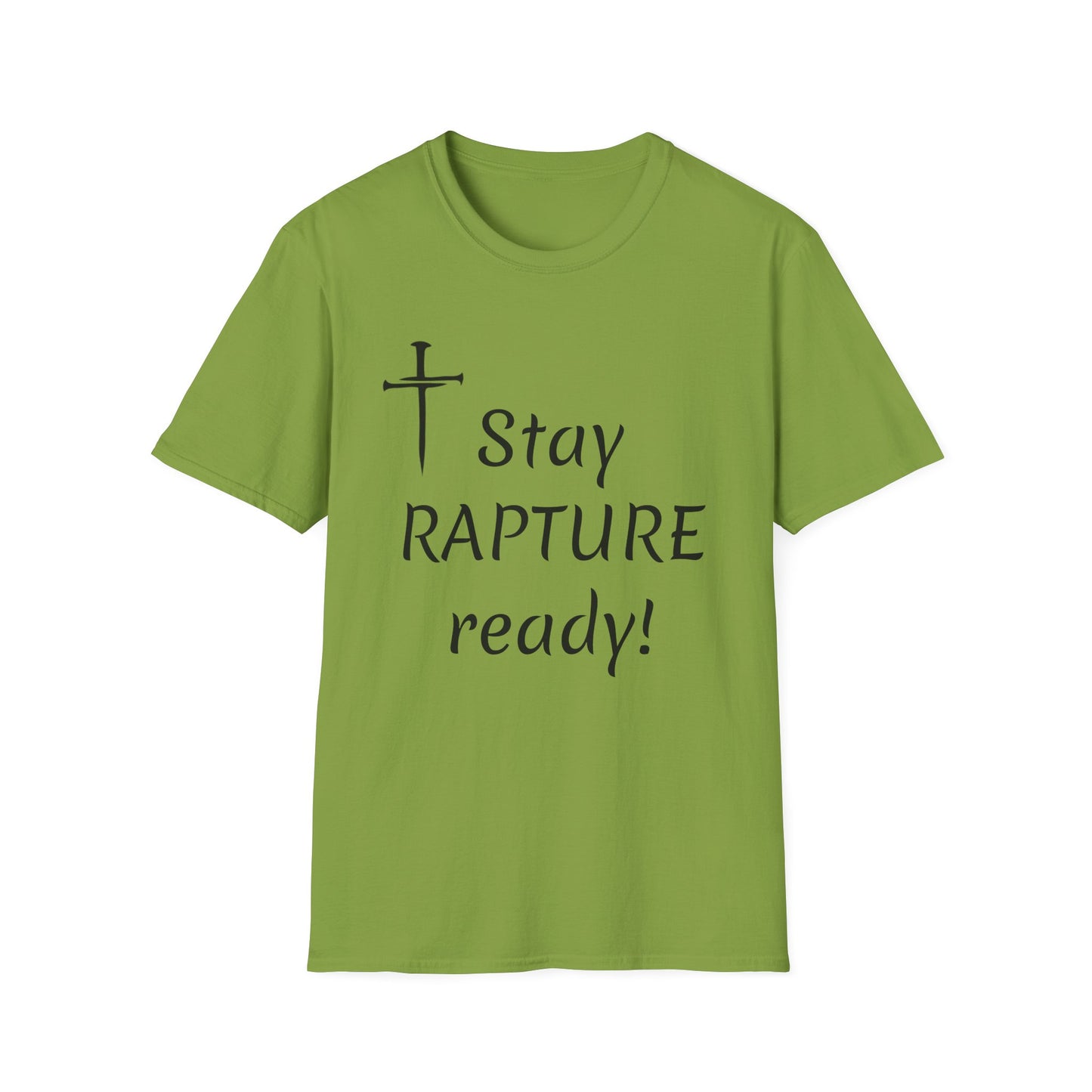 Stay Rapture Ready T-Shirt | Religious Faith Typography Tee