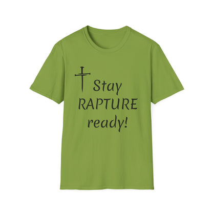 Stay Rapture Ready T-Shirt | Religious Faith Typography Tee