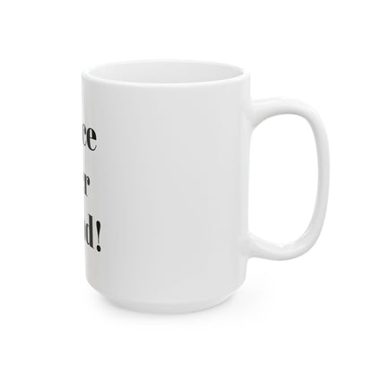 Grace over grind Ceramic Mug, (11oz, 15oz)