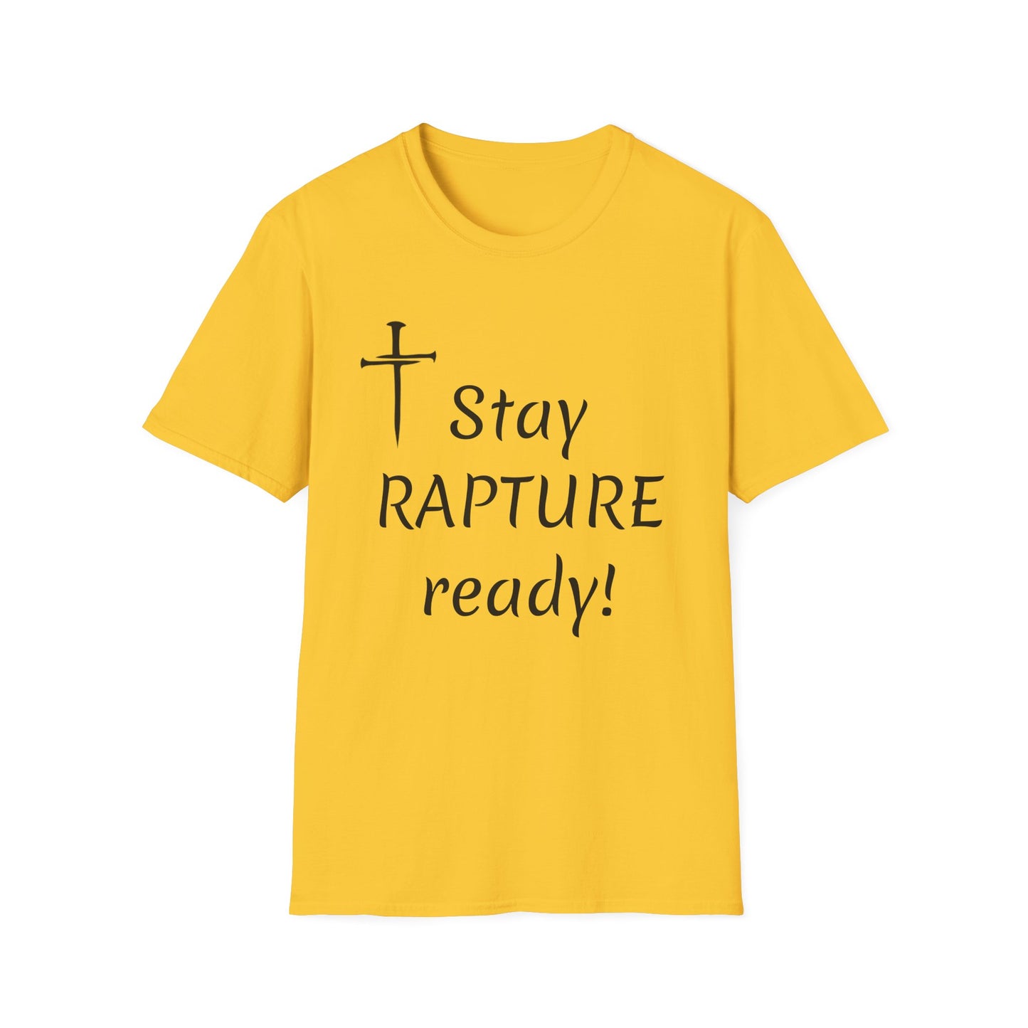 Stay Rapture Ready T-Shirt | Religious Faith Typography Tee