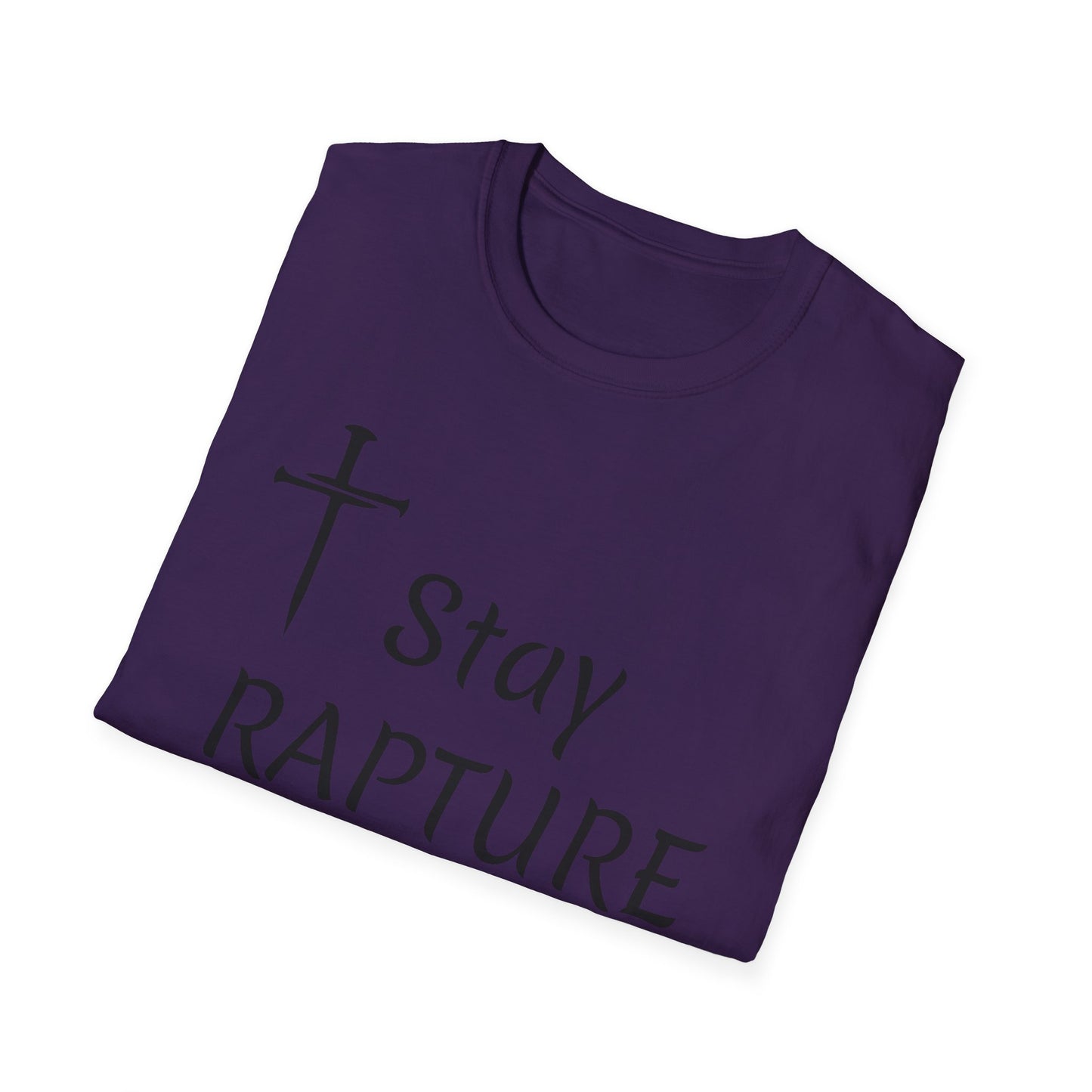 Stay Rapture Ready T-Shirt | Religious Faith Typography Tee