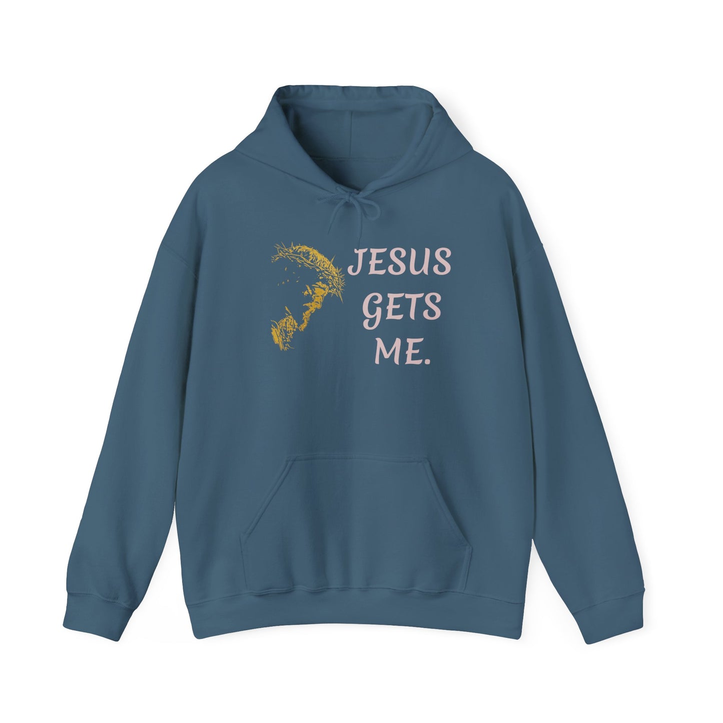 Jesus gets meHoodie | Christian Faith Scripture Sweatshirt