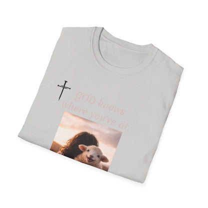 God knows where you are! Unisex Softstyle T-Shirt