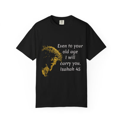 Isaiah 46-old ageHug T-Shirt | Christian Faith Prayer Tee