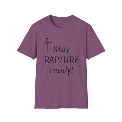 Stay Rapture Ready T-Shirt | Religious Faith Typography Tee