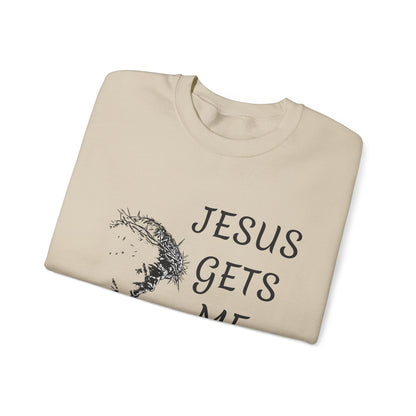Jesus gets me Sweatshirt | Christian Faith Graphic Pullover