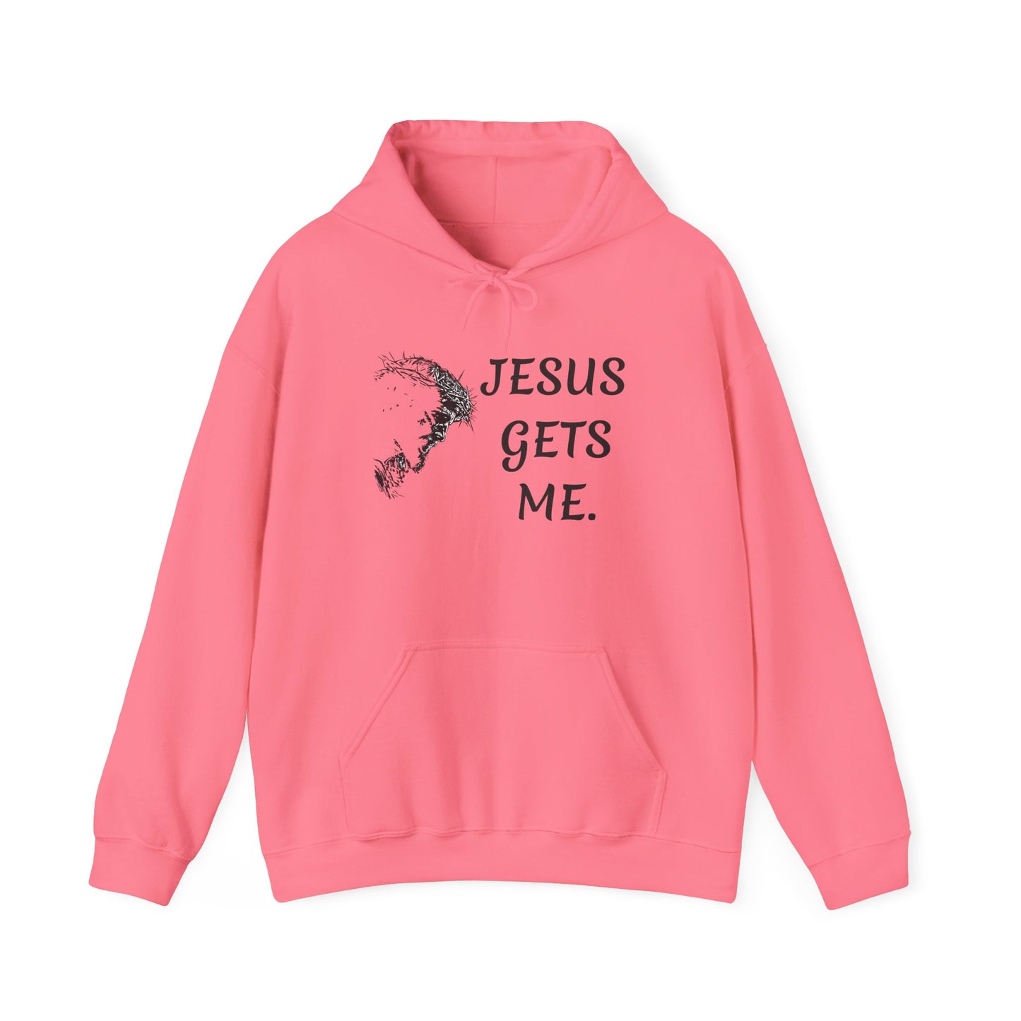 Jesus gets meHoodie | Christian Faith Scripture Sweatshirt
