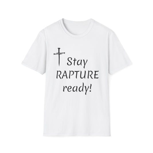 Stay Rapture Ready T-Shirt | Religious Faith Typography Tee