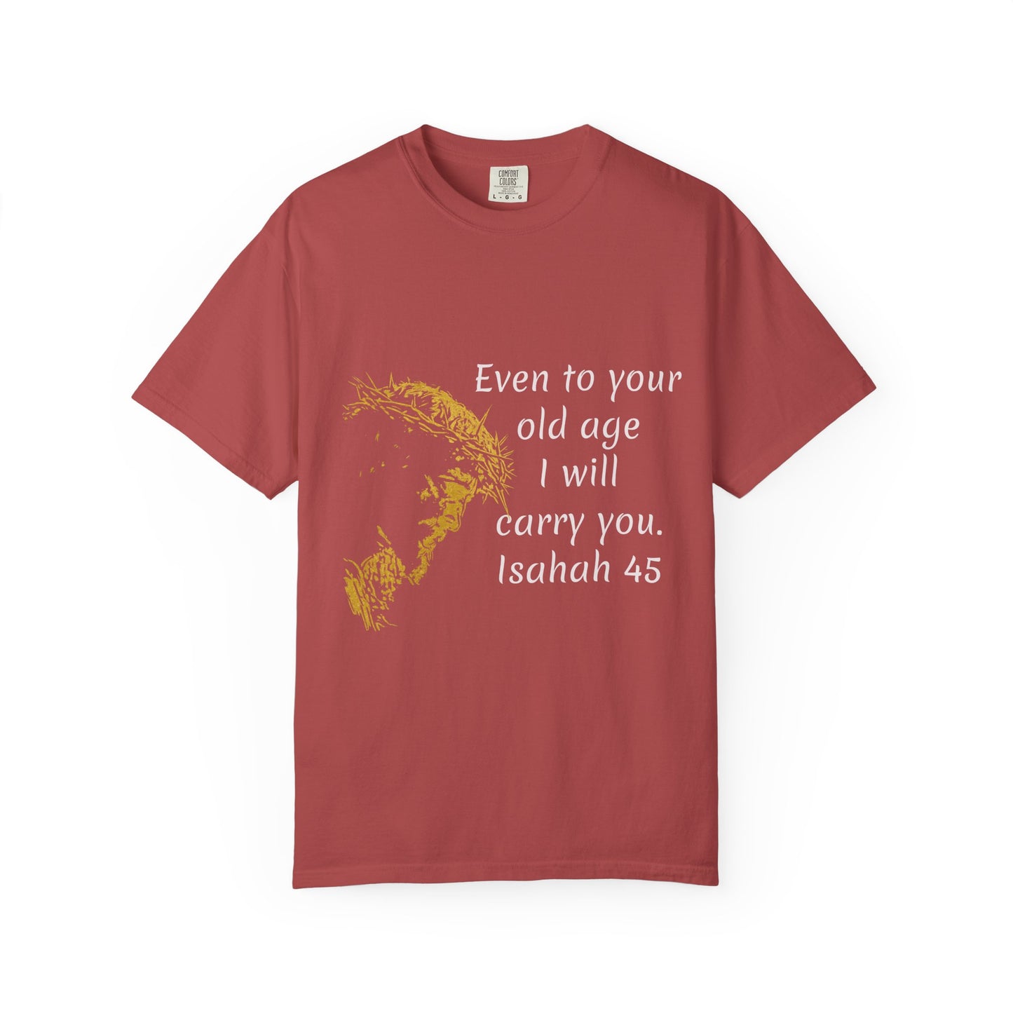 Isaiah 46-old ageHug T-Shirt | Christian Faith Prayer Tee