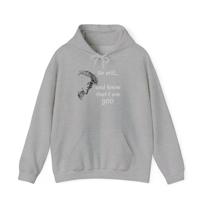 Be still and know that Iam GOD Hoodie | Christian Faith Scripture Sweatshirt