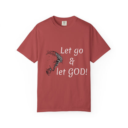Let go and let GOD | Christian Faith Prayer Tee