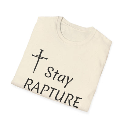 Stay Rapture Ready T-Shirt | Religious Faith Typography Tee