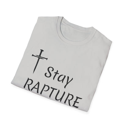 Stay Rapture Ready T-Shirt | Religious Faith Typography Tee