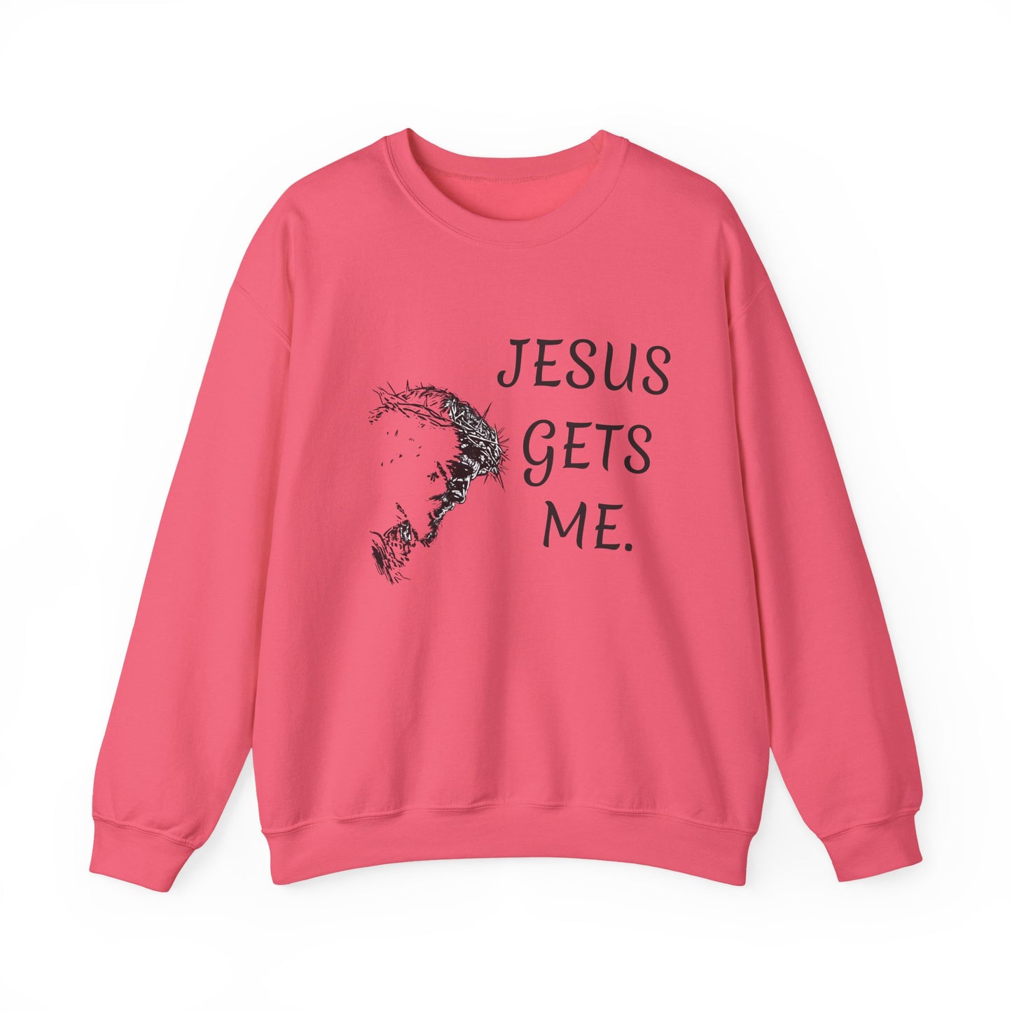 Jesus gets me Sweatshirt | Christian Faith Graphic Pullover