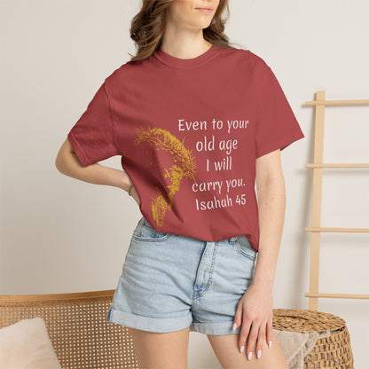 Isaiah 46-old ageHug T-Shirt | Christian Faith Prayer Tee