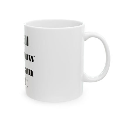 Be still and know that I am GOD  Mug, (11oz, 15oz)