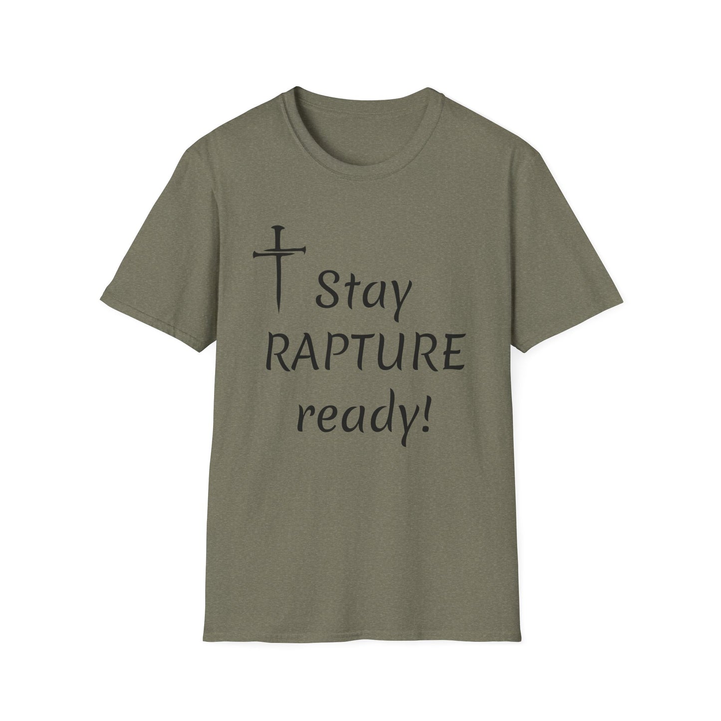 Stay Rapture Ready T-Shirt | Religious Faith Typography Tee
