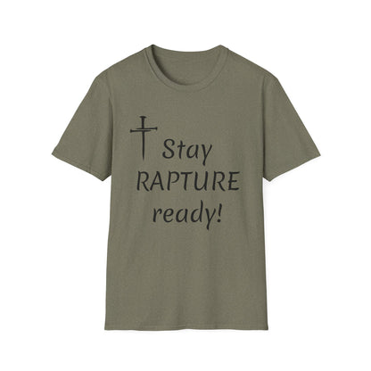 Stay Rapture Ready T-Shirt | Religious Faith Typography Tee