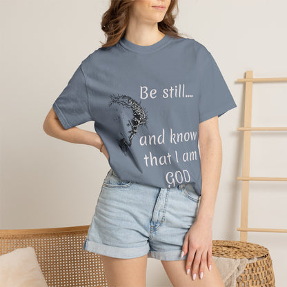 Be still and know that I am GOD | Christian Faith Prayer Tee