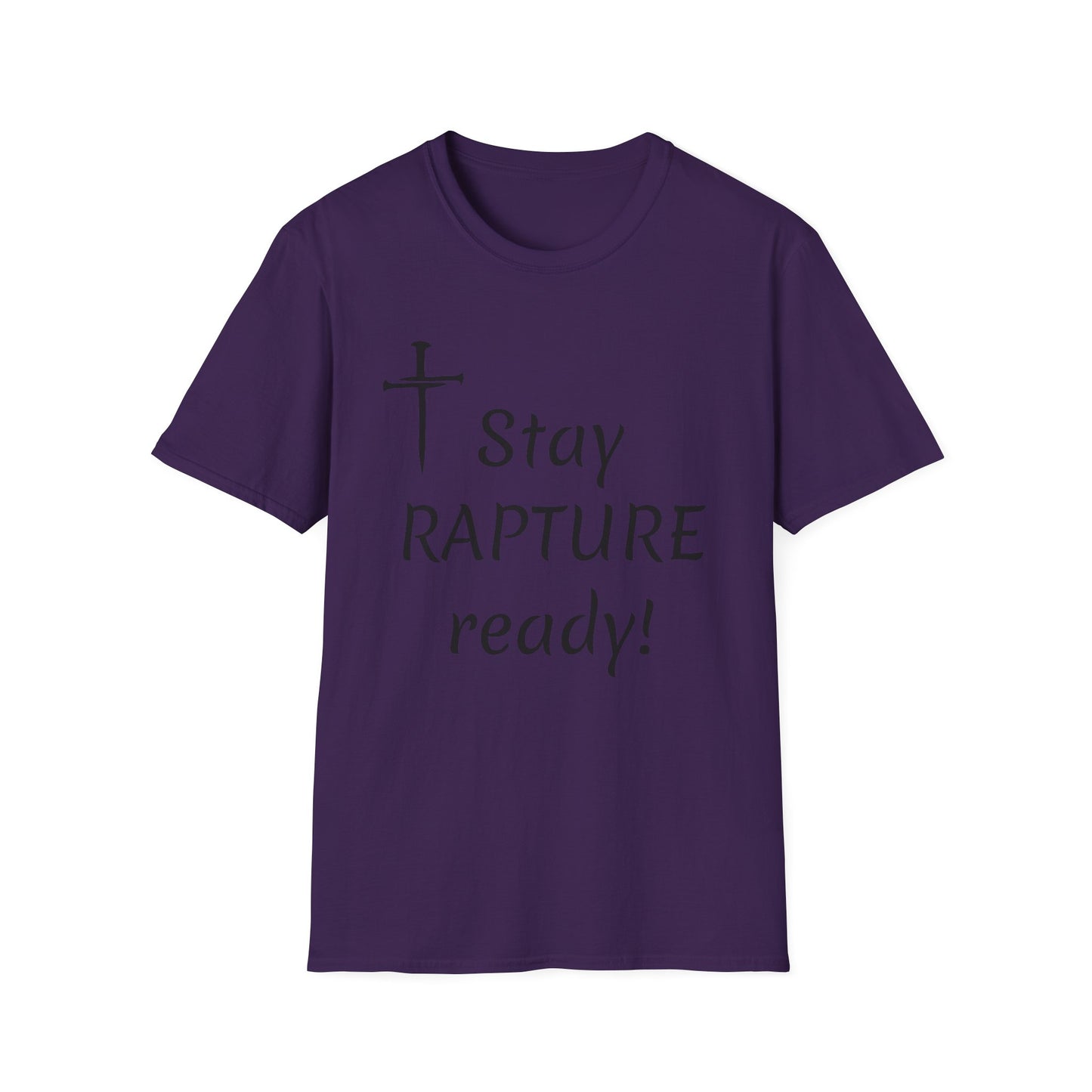 Stay Rapture Ready T-Shirt | Religious Faith Typography Tee