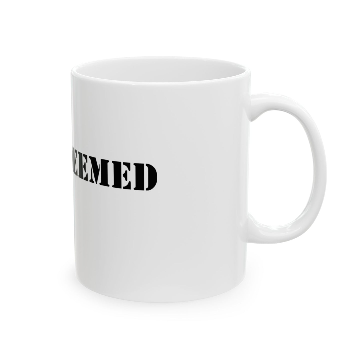 Redeemed Ceramic Mug, (11oz, 15oz)