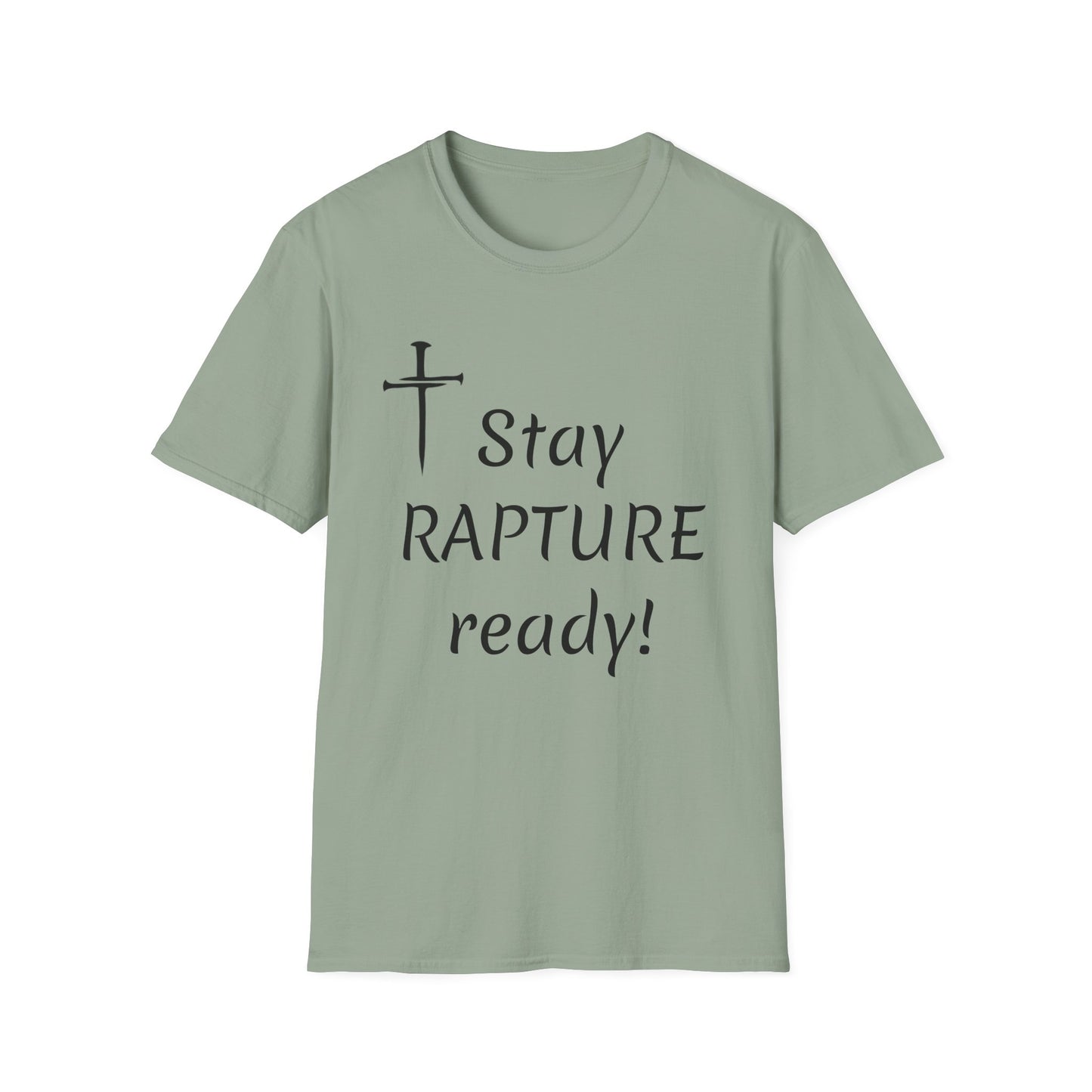 Stay Rapture Ready T-Shirt | Religious Faith Typography Tee