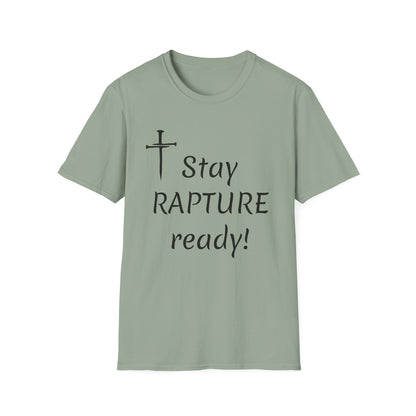 Stay Rapture Ready T-Shirt | Religious Faith Typography Tee