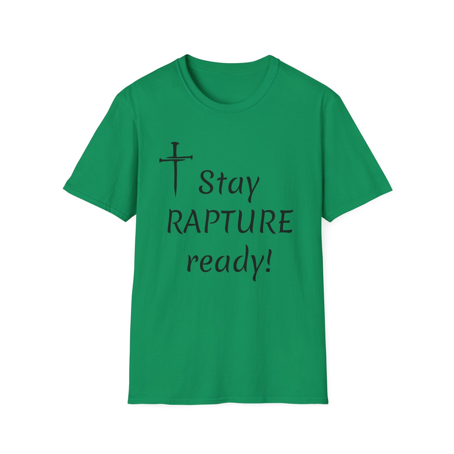 Stay Rapture Ready T-Shirt | Religious Faith Typography Tee