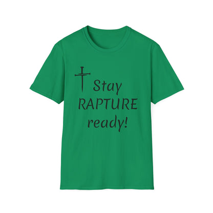Stay Rapture Ready T-Shirt | Religious Faith Typography Tee