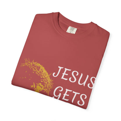 Jesus gets me  T-Shirt | Christian Faith Prayer Tee