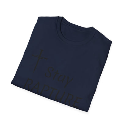Stay Rapture Ready T-Shirt | Religious Faith Typography Tee