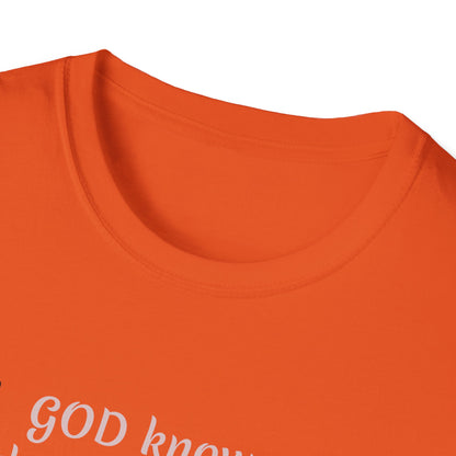 God knows where you are! Unisex Softstyle T-Shirt