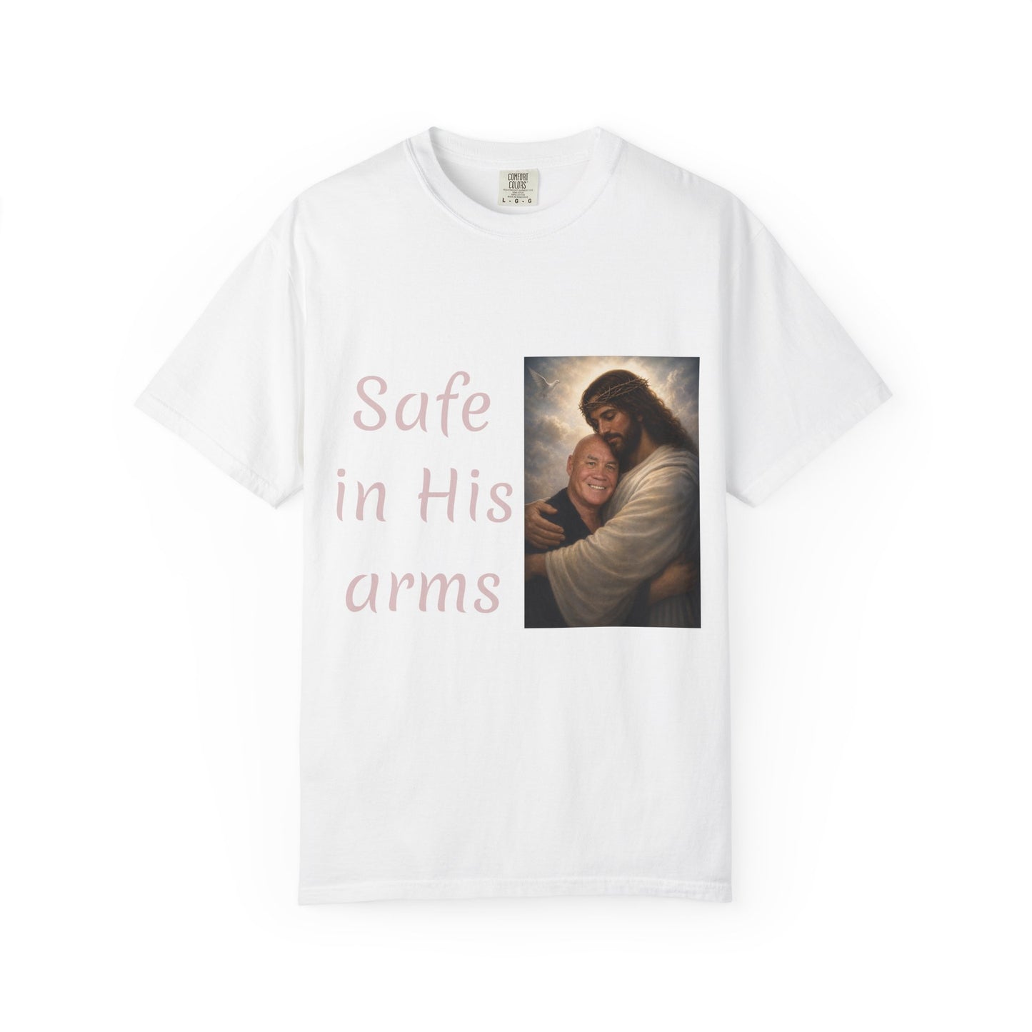 ADD A LOVED ONE-Safe in His Arms Jesus Hug T-Shirt | Christian Faith Prayer Tee