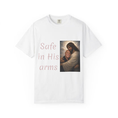 ADD A LOVED ONE-Safe in His Arms Jesus Hug T-Shirt | Christian Faith Prayer Tee