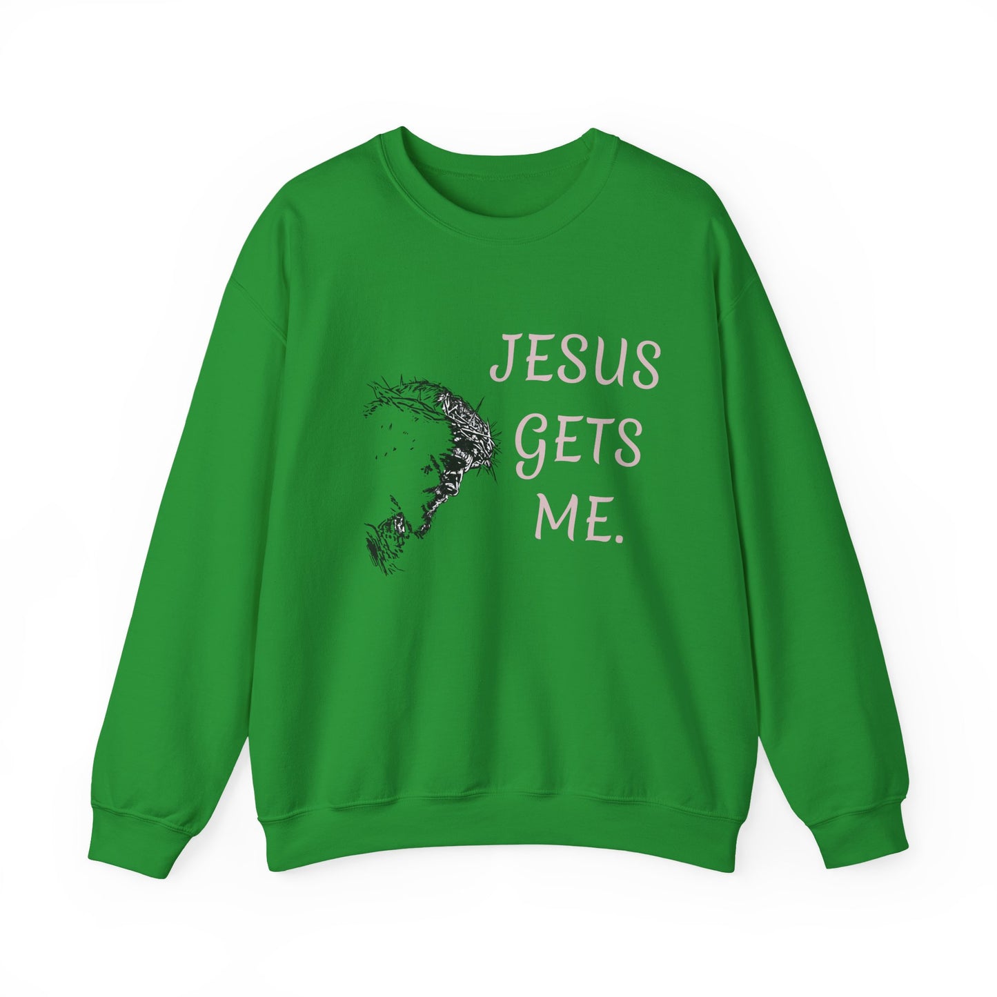 Jesus gets me Sweatshirt | Christian Faith Graphic Pullover