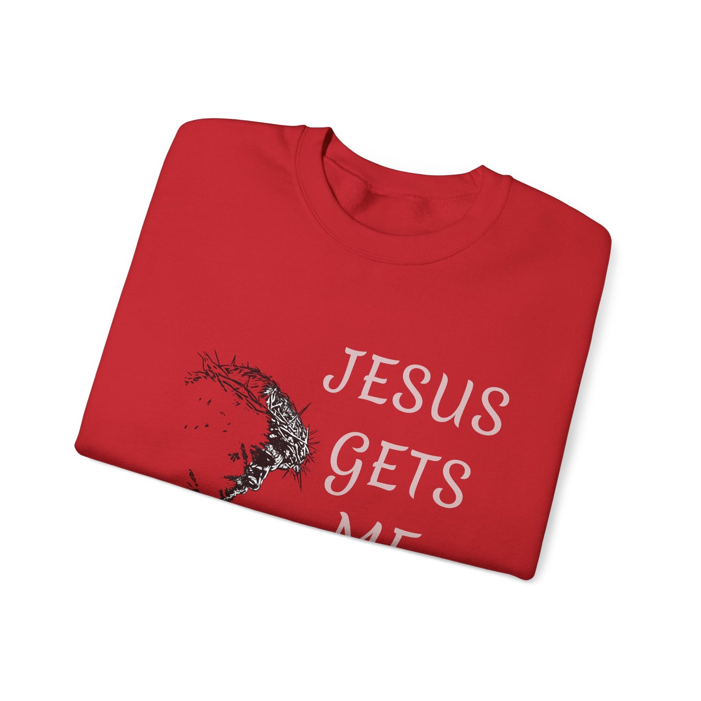 Jesus gets me Sweatshirt | Christian Faith Graphic Pullover