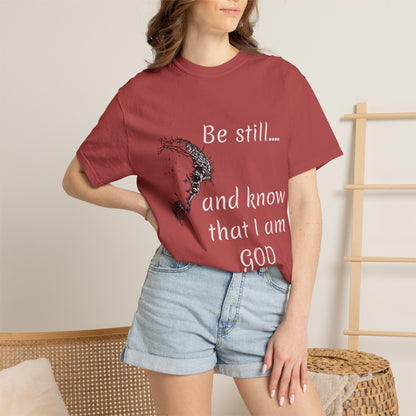 Be still and know that I am GOD | Christian Faith Prayer Tee