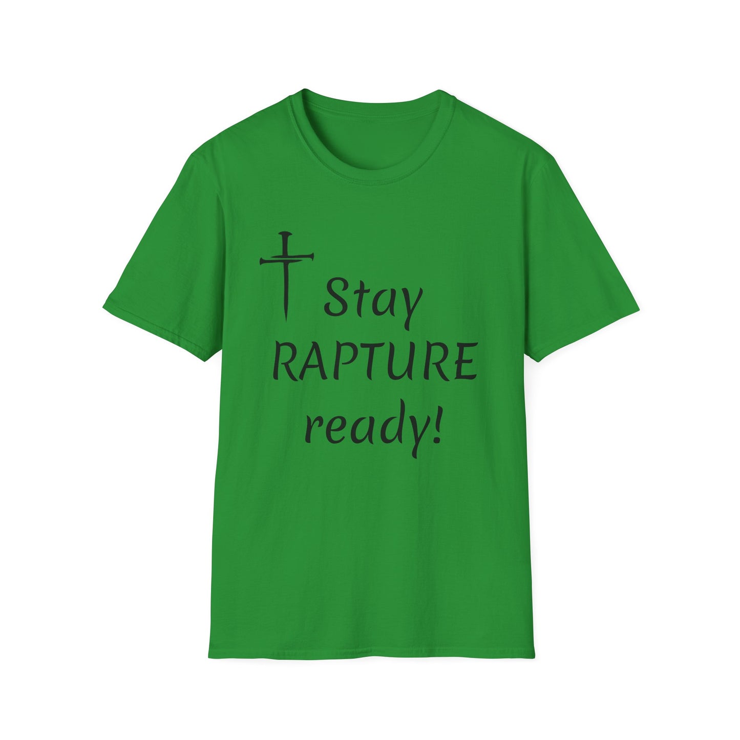 Stay Rapture Ready T-Shirt | Religious Faith Typography Tee