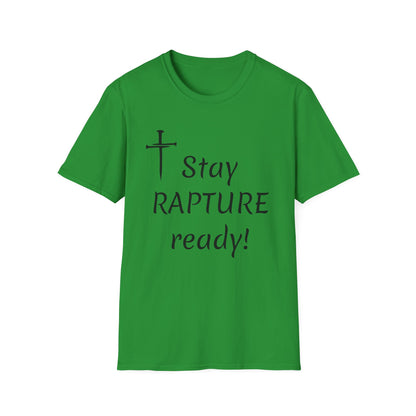Stay Rapture Ready T-Shirt | Religious Faith Typography Tee
