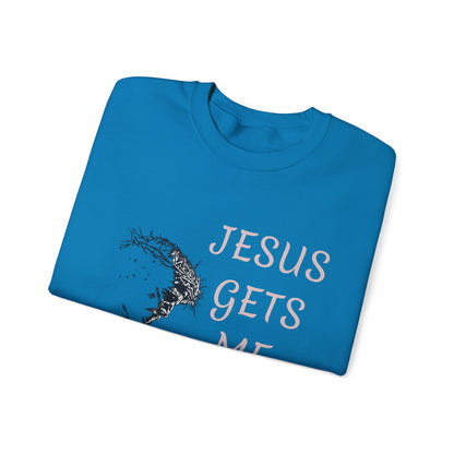 Jesus gets me Sweatshirt | Christian Faith Graphic Pullover