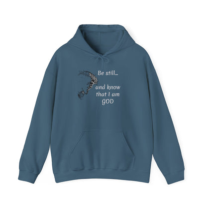 Be still and know that Iam GOD Hoodie | Christian Faith Scripture Sweatshirt