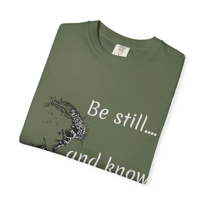 Be still and know that I am GOD | Christian Faith Prayer Tee