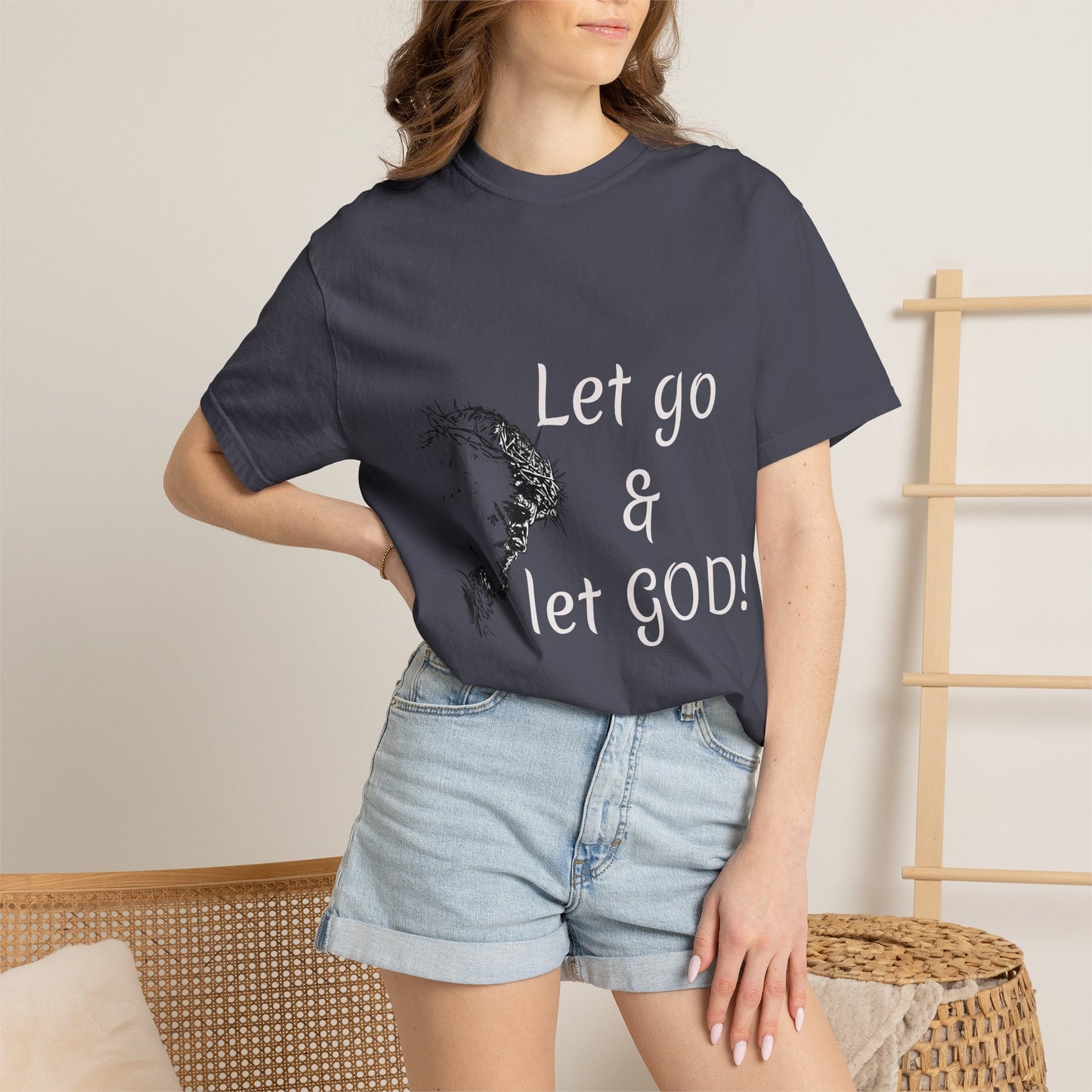 Let go and let GOD | Christian Faith Prayer Tee