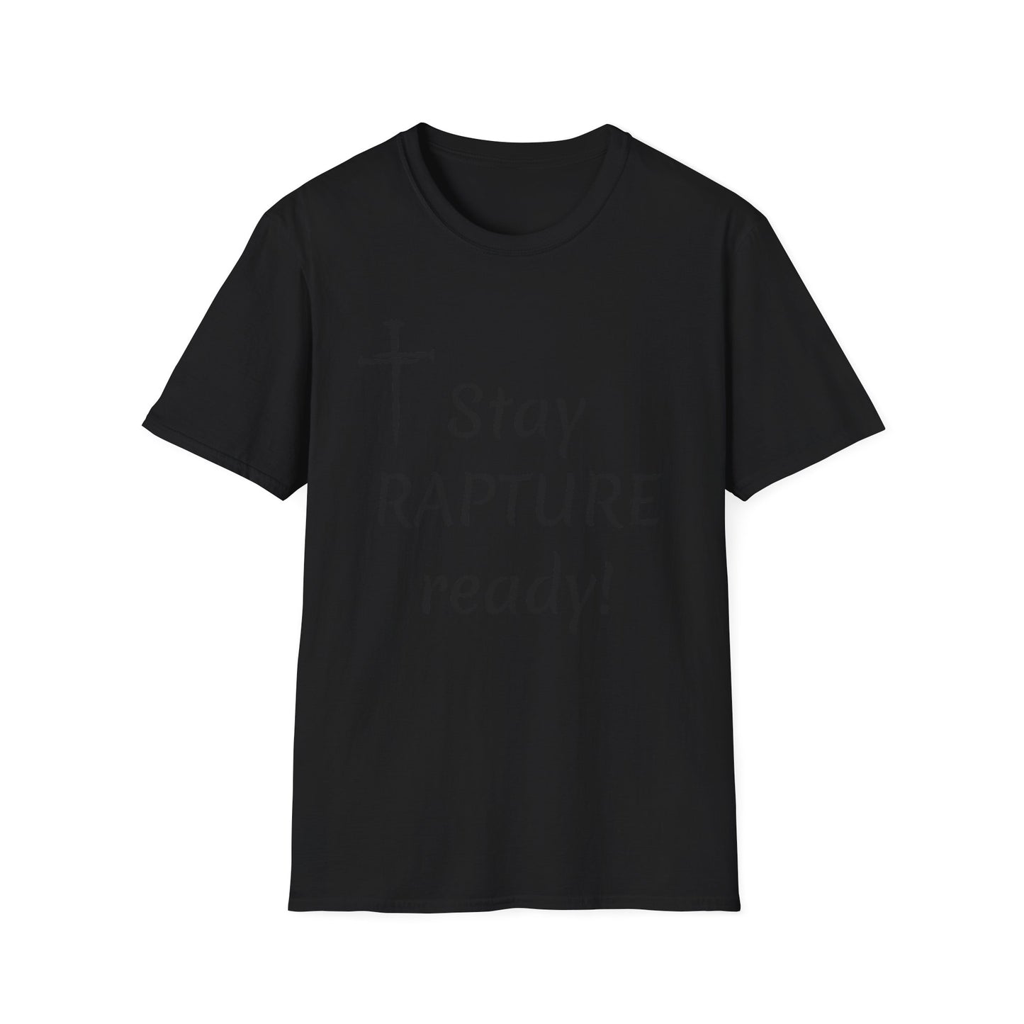 Stay Rapture Ready T-Shirt | Religious Faith Typography Tee
