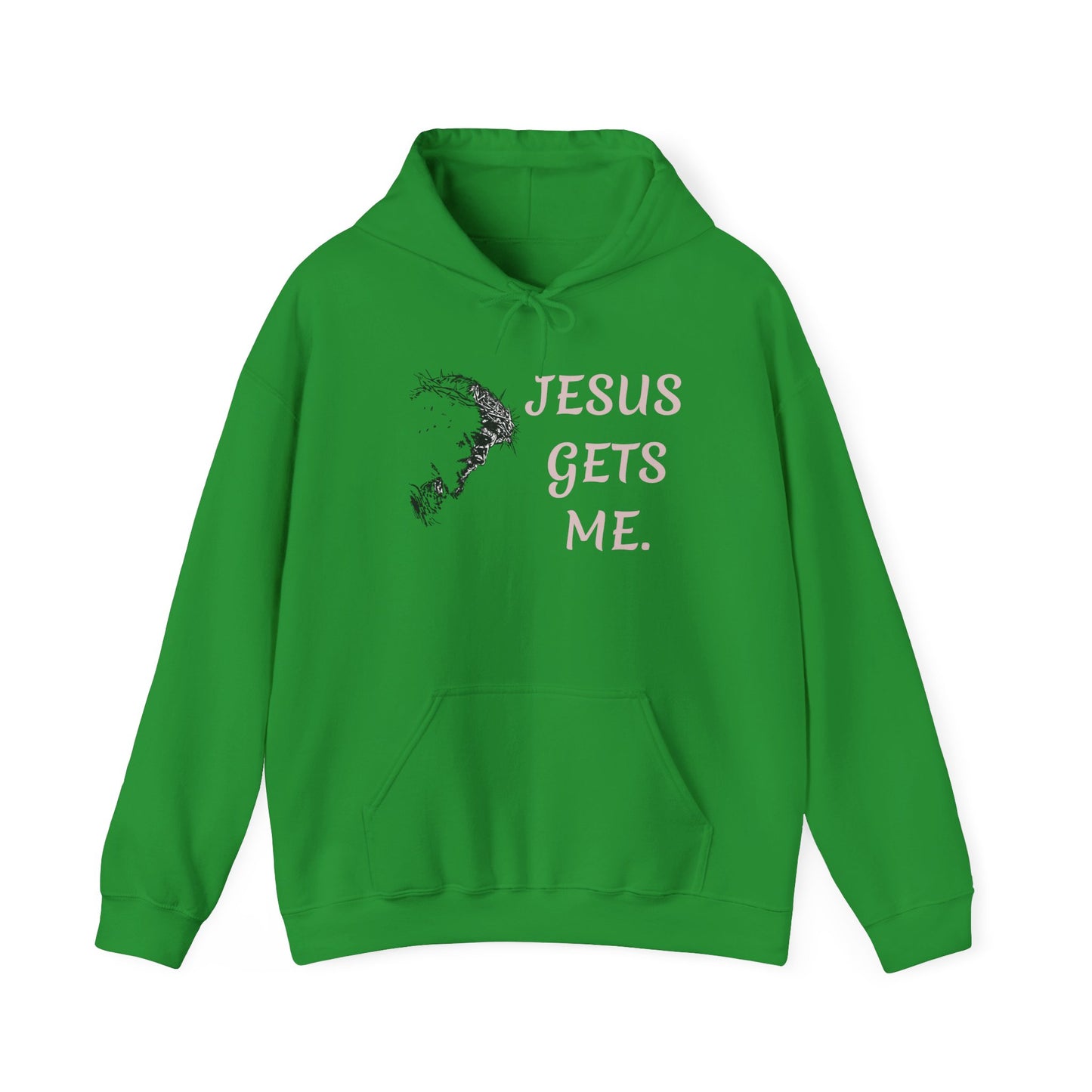 Jesus gets meHoodie | Christian Faith Scripture Sweatshirt
