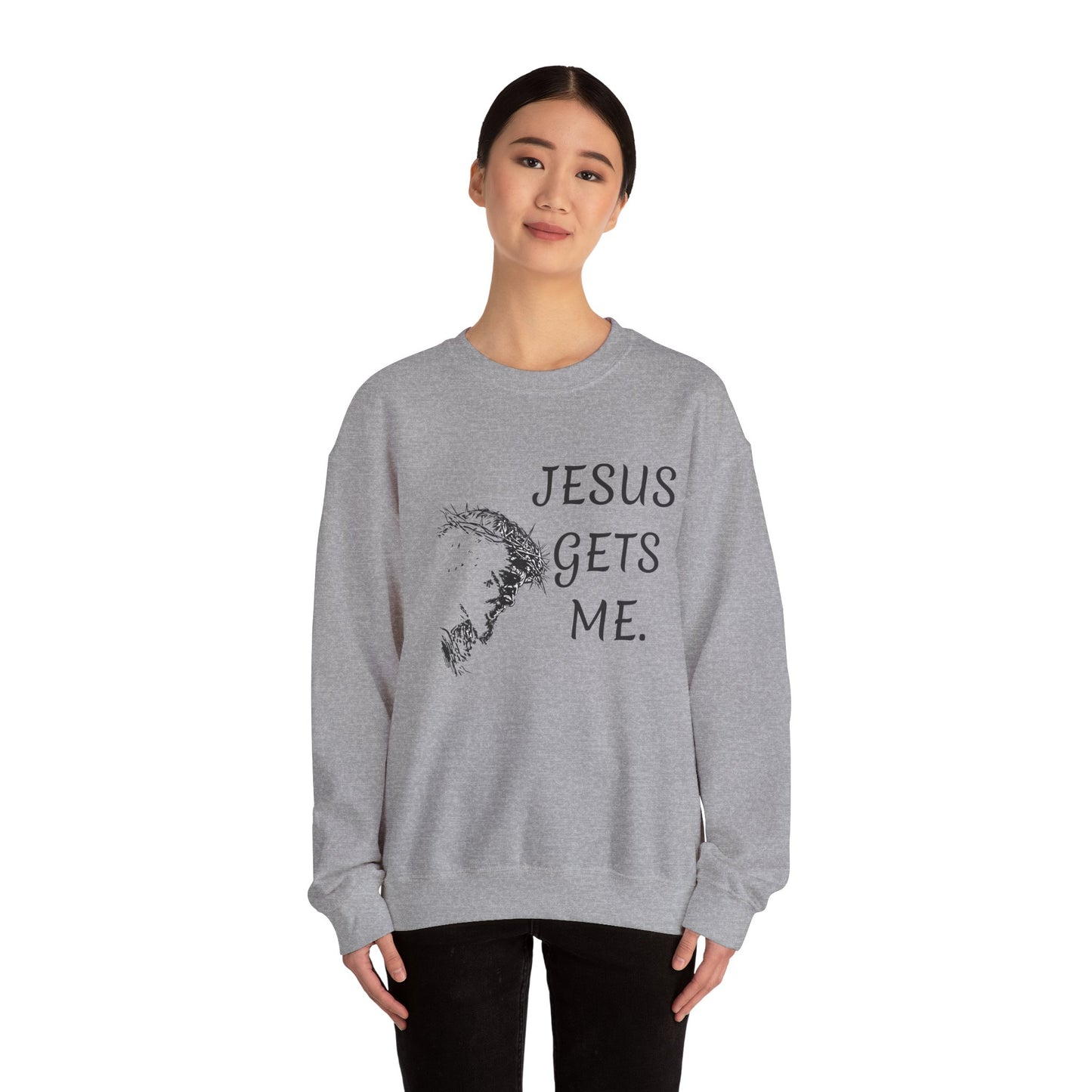 Jesus gets me Sweatshirt | Christian Faith Graphic Pullover