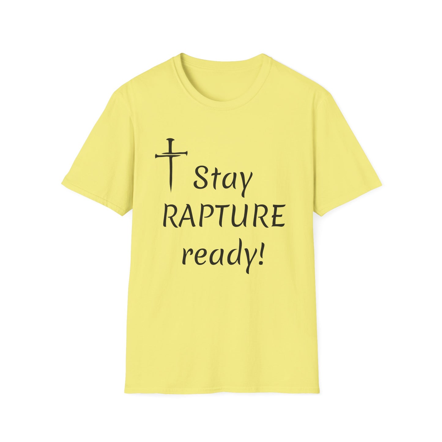 Stay Rapture Ready T-Shirt | Religious Faith Typography Tee