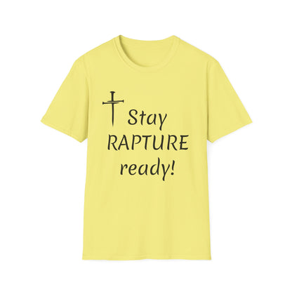 Stay Rapture Ready T-Shirt | Religious Faith Typography Tee